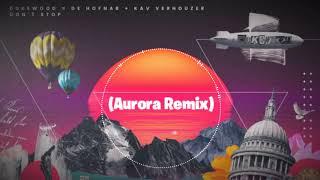 De Hofnar, Kav Verhouzer & Dukewood - Don't Stop (Aurora Remix)