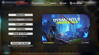 DYSMANTLE - Gameplay Part 106 - New Update v1.1.0.40 - New DLC - Underworld