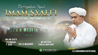 [RE-LIVE]Peringatan Haul Imam Syafi'i & Haul Abah Guru Sekumpul Ke-20 | Masjid Raya Sabilal Muhtadin