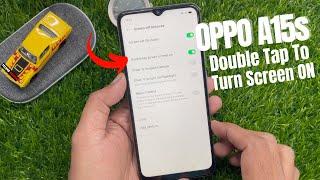 OPPO A15s Double Tap To Turn Screen ON