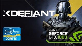 XDefiant | i5 3470 GTX 1060 6GB