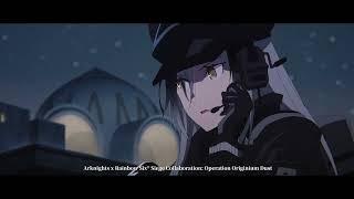 Arknights Animation PV - Operation Originium Dust Rerun