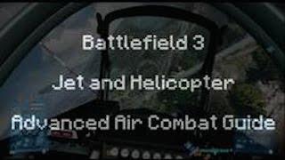 Battlefield 3: Pro Tips #1 - Advanced Air Combat Guide