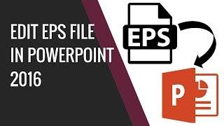 How to edit EPS vector file in PowerPoint 2016