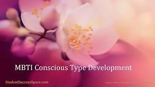 MBTI Conscious Type Development