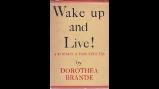 Wake Up And Live(1936) | Dorothea Brande |  What Would You Do If You Knew It Was Impossible To Fail?