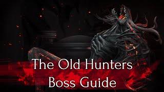 Bloodborne Guide ► The Five Bosses of The Old Hunters