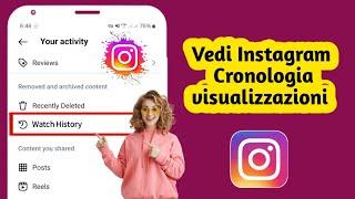 Come vedere la cronologia delle visualizzazioni su Instagram 2025 || Visualizza i reel guardati di