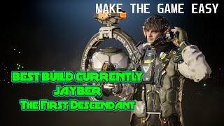 Current BEST Jayber Build | Solo or Group Play | Explanation and Tips [The First Descendant]