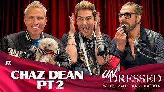 Chaz Dean PT 2: Multiple Pools, Private Planes, my entourage, The Chrisleys in Jail & Alyssa Milano?