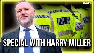 LIVE: Special with ex-policeman Harry Miller of FairCop and Together