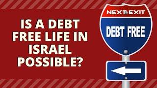 Can you live in Israel debt free?