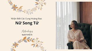 [Nhận Biết 12 Cung Hoàng Đạo] Nhận biết Nữ Song Tử