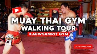 Muay Thai Gym Tour | Kaewsamrit Gym