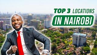 Where To Invest?? Top 3 Locations In Nairobi