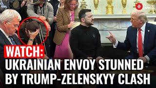 Ukrainian Envoy to US Reacts in Shock as  Trump-Zelenskyy Clash Unfolds