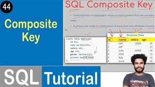 #44 Composite Key in SQL | SQL Tutorial