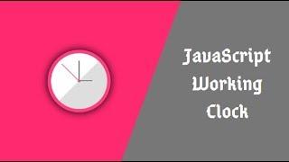 Making a JavaScript Analog Clock
