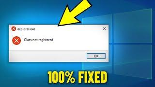 Fix Class not registered in Windows 10 / 11 / 8 / 7 - How to Solve class Not Registered Error 