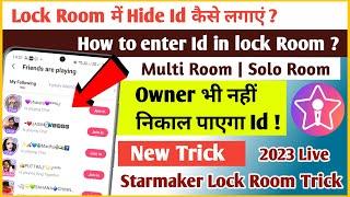 Starmaker lock room hide id trick | starmaker lock room me hide id kaise lagaye latest trick 2023