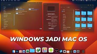 MAKIN PERFECT! Ubah Windows Jadi MAC OS 2024