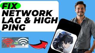 How To Fix Network Lag & High Ping in Wuthering Waves Mobile (In 1 Minute)