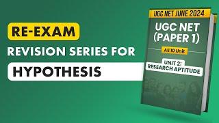 UGC NET Paper 1: Most Scoring Topics | Hypothesis | Based on Latest Syllabus