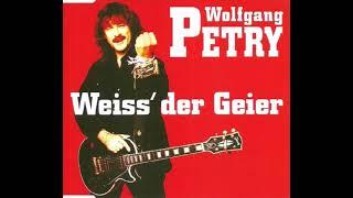 Wolfgang Petry - Weiss' der Geier