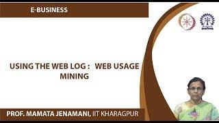 Using the Web log :   Web usage mining