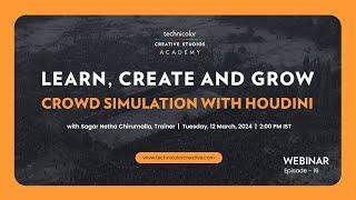 Webinar on Crowd Simulation with Houdini: Sagar Netha Chirumalla, Trainer, Technicolor Academy