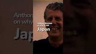 Bourdain on why to visit Japan #traveldiaries #japanlife #japan