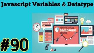 Variables and Datatypes in Javascript