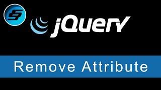 Remove Attribute - jQuery Ultimate Programming Bible