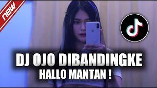 DJ OJO DI BANDINGKE REMIX VIRAL TIKTOK TERBARU 2022 WONG KO NGENE KOK DI BANDING - BANDINGKE VIRAL !