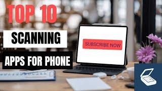 Top 10 Scanning Apps for Mobile | Best Camscanner Alternative Apps |