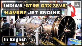 GTRE GTX-35VS Kaveri Jet Engine | Indian Jet Engine | In English