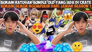 BUKA BUKA AN RATUSAN BUNDLE OLD YANG ADA DI CRATE  BUKAIN SEMUA NGUMPULIN DARI JAMAN SEASON 1!?