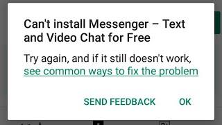 Fix can't install messenger try again and if it still doesn't work | can't install messenger problem