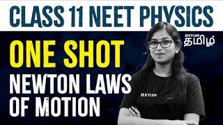 ONE SHOT : Class-11| NEET- Newton Laws of Motion | Xylem NEET Tamil