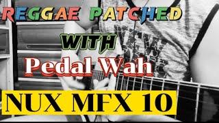 Reggae Tone Patch Tutorial | NUX MFX 10 | by JanRock Studio