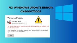 Windows Update Error 0x80070003: Step-by-Step Fix Tutorial (2023)