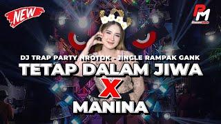 Trap Party Nroktok || Tetap Dalam Jiwa X Manina Jingle Rampak Gank Karnaval Bahrul Ulum