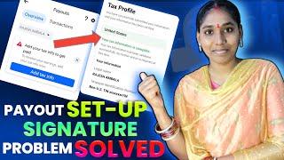 Facebook Payout Setup 2023 Telugu || Facebook Tax Information Signature Verification Problem Solved