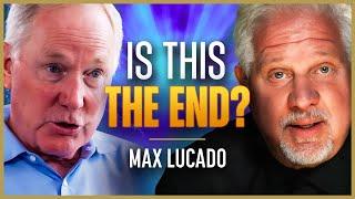 Max Lucado’s End Times Survival Guide | The Glenn Beck Podcast | Ep 228