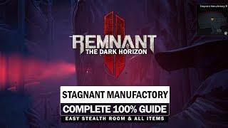 Stagnant Manufactory - Complete 100% Guide, Easy Stealth Room, All Puzzles & Items [Remnant 2 DLC 3]