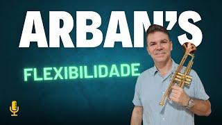 ARBAN ESTUDO 16,  FLEXIBILIDADE, COMO PRATICAR (TROMPETE, CORNET, FLUGUEL-HORN)