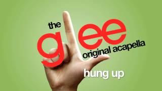 Glee - Hung Up - Acapella Version