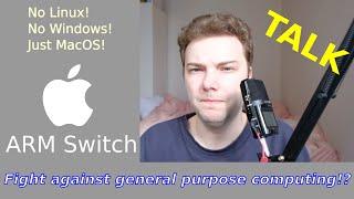 Apple ARM Switch - Fight against general purpose computing!? Techview Podcast