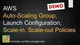 AWS - Auto Scaling Group, Launch Configuration, Scale-out & Scale-in Policies