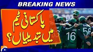 Big Changes in the Pakistani Cricket Team: What’s Happening? | Geo News